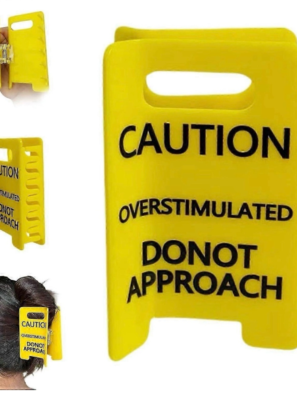 Yellow Novelty 'Caution Overstimulated Do Not Approach' Sign Clip